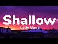 Lady Gaga & Bradley Cooper - Shallow (1 Hour Music Lyrics)