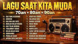 SEKALI DIPUTAR, KENANGAN MASA MUDA LANGSUNG KEMBALI ❤️ Lagu Nostalgia 70an * 80an * 90an ✨