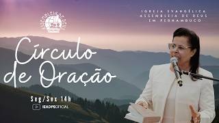 AO VIVO - CÍRCULO DE ORAÇÃO IEADPE 04/08/2026