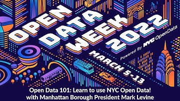 Open Data 101: Learn to use NYC Open Data! With Manhattan Borough President Mark Levine