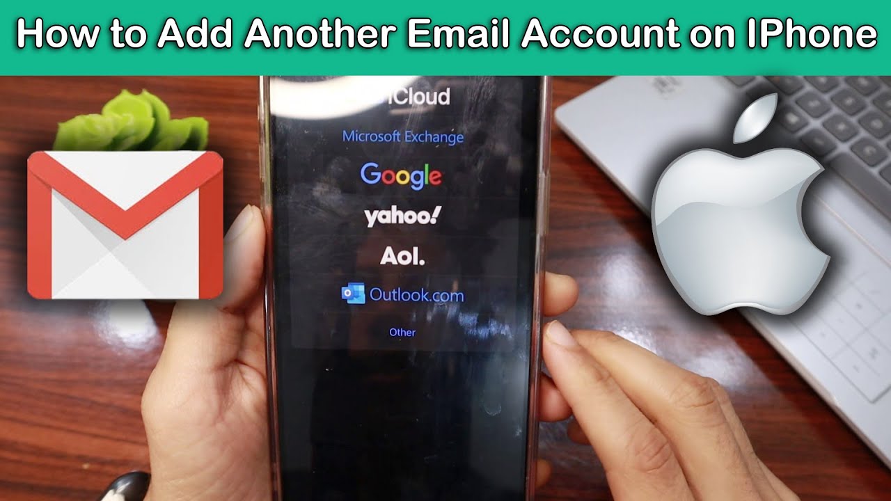 How to Add Another Email Account on iPhone Step by Step - YouTube