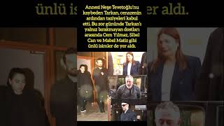 Tarkana Aci Gününde Ünlü Dostlarindan Destek