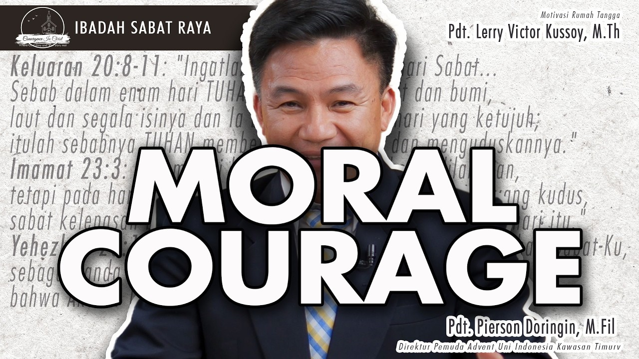 MORAL COURAGE | Ibadah Sabat Raya