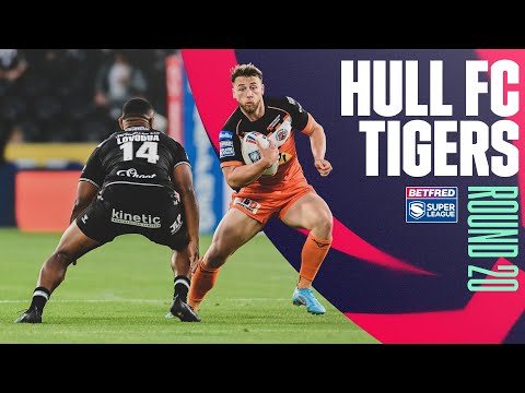 Highlights | Hull FC v Castleford Tigers, Round 20, 2022 Betfred Super League