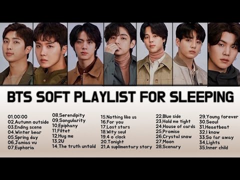 BTS SOFT PLAYLIST FOR SLEEPING | 방탄오단 잠을 위한 소프트 재생목록