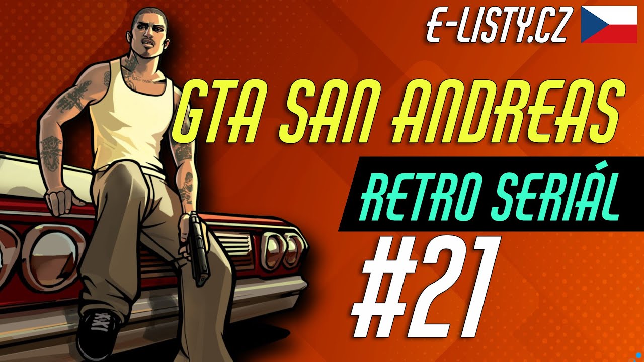 GTA: San Andreas [RETRO SERIÁL] #21