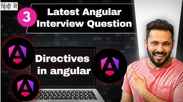 Angular interview questions in Hindi #3 What is directives and Types of directives in Angular 19