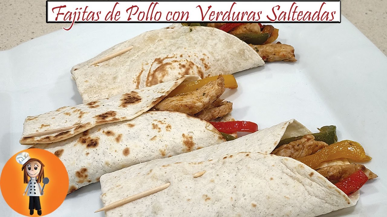 Fajitas de Pollo con Verduras Salteadas Receta de Cocina en Familia