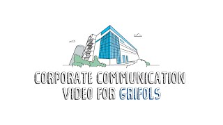 Corporate Communication Video for GRIFOLS