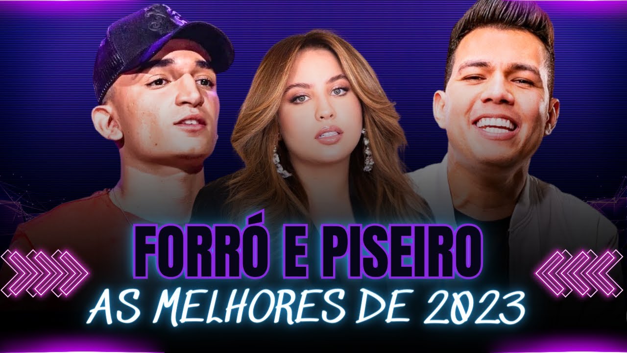 TOP FORRÓ E PISEIRO 2023*PLAYLIST TOP*AS MAIS TOCADAS 2023 - YouTube