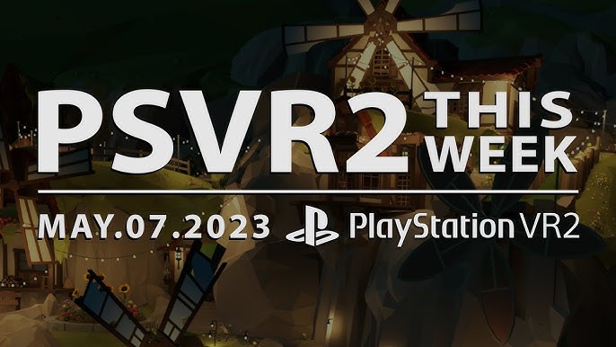 PSVR 2 will live or die by May 2023's PlayStation Showcase