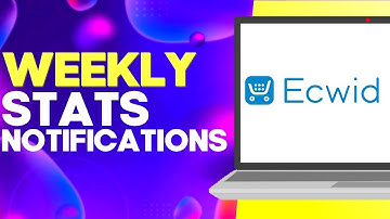 How to Enable or Disable Receive Weekly Stats Report Notifications on Ecwid