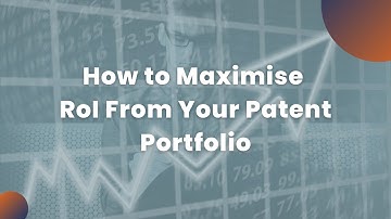 How to Maximise RoI from your Patent Portfolio? - Boolean IP Consulting