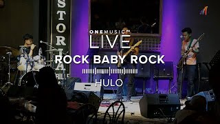 "Rock Baby Rock" by Hulo | One Music LIVE: Imprint