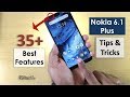 Top 35+ Nokia 6.1 Plus Best Features & Tips and Tricks