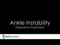 FootEd-Ankle Instability-Operative Treatment