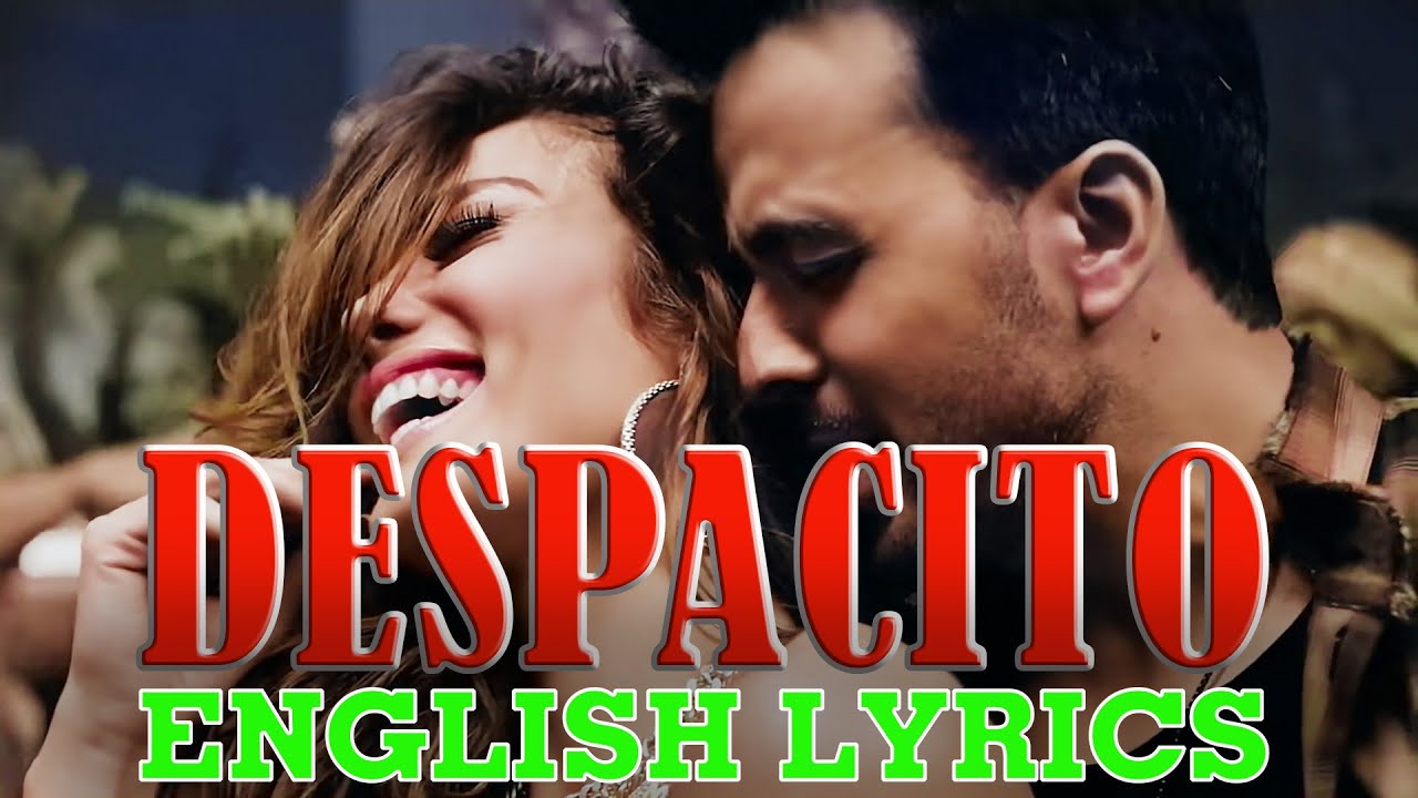 DESPACITO ENGLISH LYRICS - YouTube