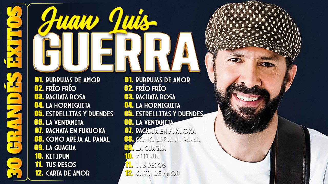 JUAN LUIS GUERRA 🔥 30 ÉXITOS INOLVIDABLES ❤️ LO MEJOR DE LO MEJOR – MIX IMPERDIBLE 2026