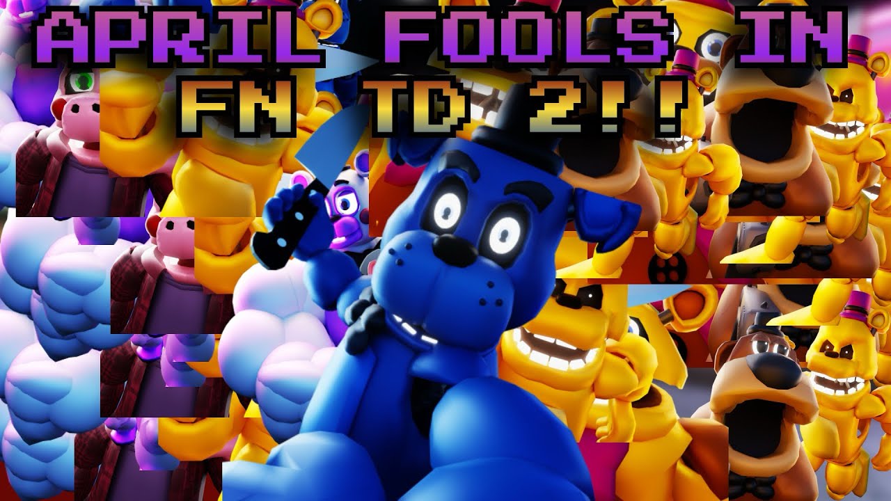 APRIL FOOLS IN FN TD 2 - YouTube