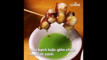 Bạch tuộc nướng sa tế giòn giòn, cay cay cực ngon!