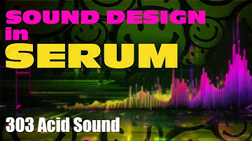 How To Make 303 ACID LEADS using SERUM
