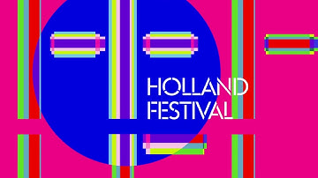 Holland Festival 2019 - trailer