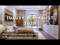 2026 Luxury Minimalist Interiors: Warm Lights, Natural Textures, &amp; Modern Organic Design Trends