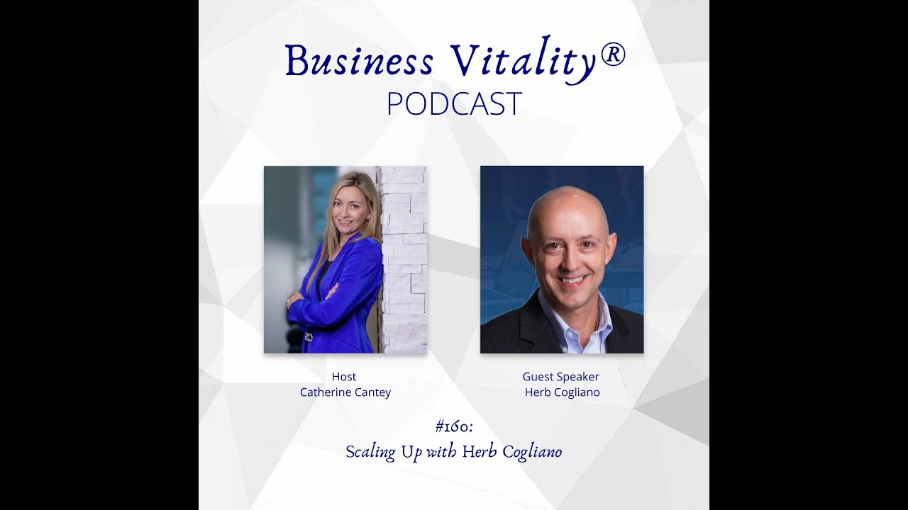 160 - Scaling Up with Herb Cogliano