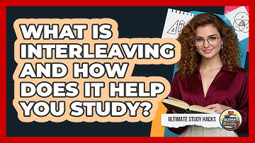 What Is Interleaving And How Does It Help You Study? - Ultimate Study Hacks