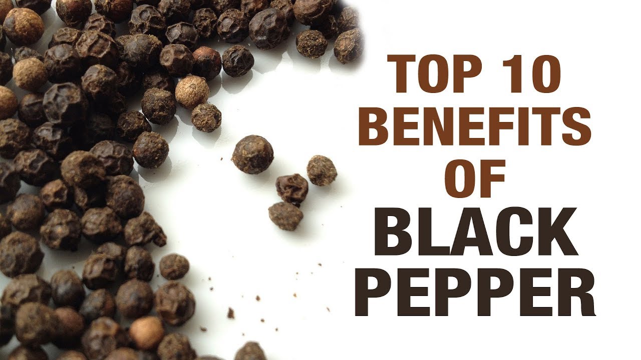 Top 10 Benefits Of Black Pepper Fitness Top 10 YouTube Top 10 Benefits Of Black Pepper Fitness Top 10 YouTube