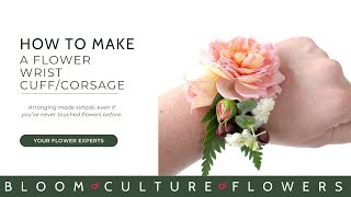 How to make a FLORAL CUFF/CORSAGE