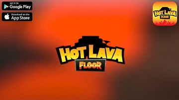 Hot Lava Floor Gameplay - Android/IOS