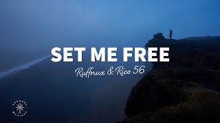 Video thumbnail of "Ruffnux & Rico 56 - Set Me Free (Lyrics)"