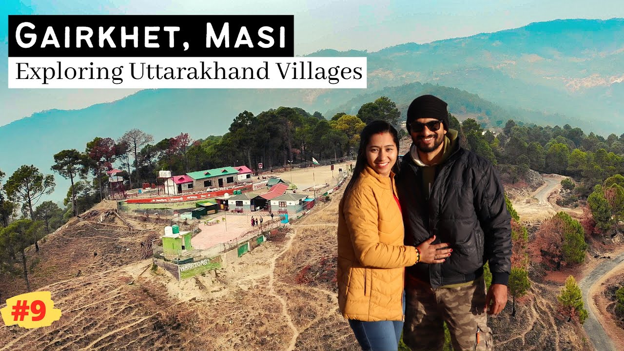 They Trained Indian Army/Navy/Airforce Here - Gairkhet, Masi | Uttarakhand Ep 9