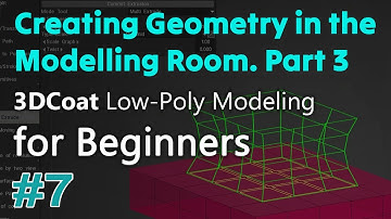 3DCoat Low-Poly Modeling for Beginners #7. Creating geometry in the Modeling Room. Part 3.
