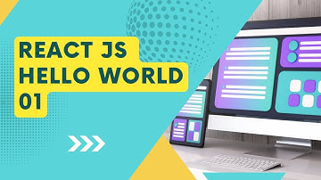 React JS Hello World: Building Your First React App