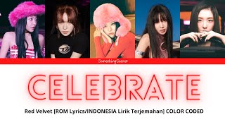 Red Velvet - Celebrate [ROM Lyrics/INDONESIA Lirik Terjemahan] COLOR CODED
