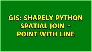 GIS: Shapely python spatial join - point with line