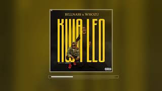 Billnass X Whozu   Kwa Leo  Audio