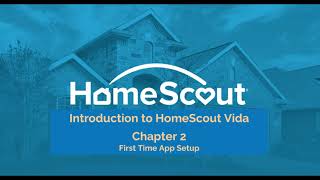 Intro to HomeScout Vida - Chapter 2 - First Time App Setup screenshot 2