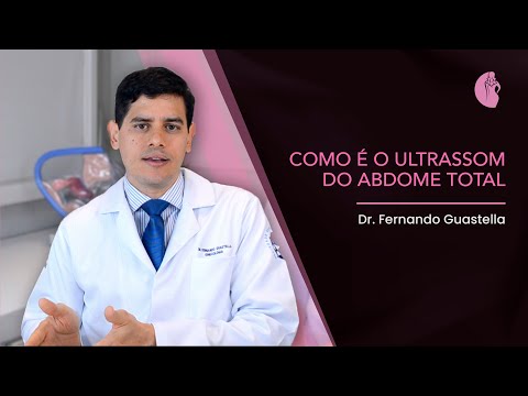 Como é o Ultrassom do Abdome Total | Dr Fernando Guastella