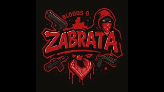 Bloods - Zabrata Vs Vagos