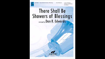 There Shall Be Showers of Blessings (3-5 octaves) - Dan R. Edwards