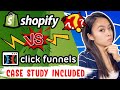 SHOPIFY VS CLICKFUNNELS | CASE STUDY INCLUDED