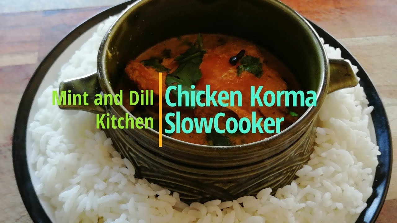 Slow Cooker Chicken Korma YouTube