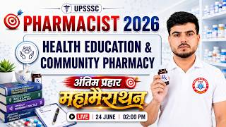 UPSSSC Pharmacist Marathon 2026 | Health Education & Community Pharmacy | Pharmacist Marathon Class