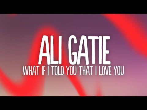 ali-gatie---what-if-i-told-you-that-i-love-you-(lyrics)