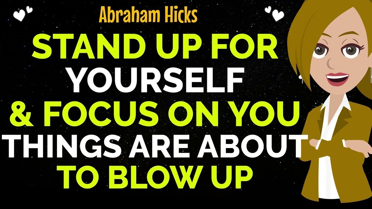 Stand Up For Yourself & Focus On You Things Are About To Blow Up!✨✅Abraham Hicks 2026