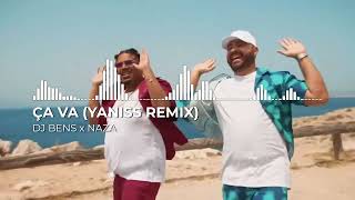 Dj Bens & Naza - Ça va ! (YANISS Remix)