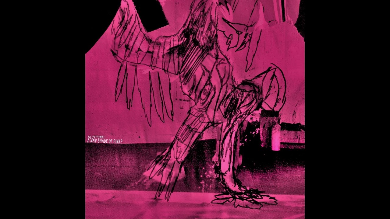 SLUTPUNK! : A New Shade Of Pink? auf YouTube ansehen SLUTPUNK! : A New Shade Of Pink? auf YouTube ansehen